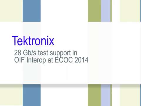 ECOC 2014 28Gb-s Test Support in OIF Interop